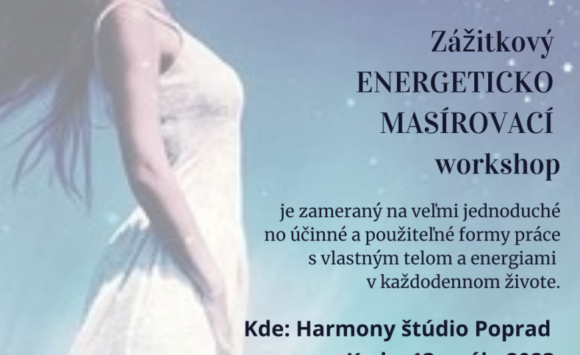 Zážitkový ENERGETICKO – MASÍROVACÍ Workshop